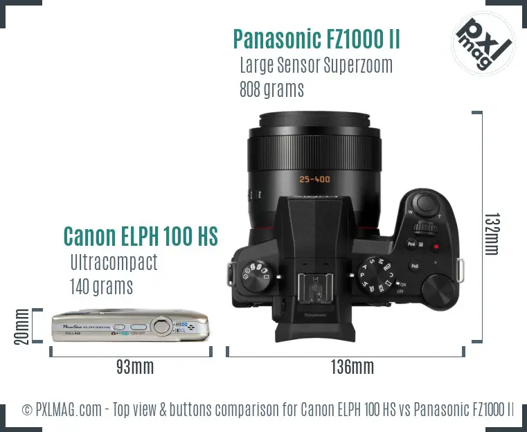 Canon ELPH 100 HS vs Panasonic FZ1000 II top view buttons comparison