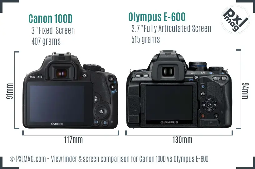 Canon 100D vs Olympus E-600 Screen and Viewfinder comparison
