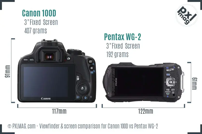 Canon 100D vs Pentax WG-2 Screen and Viewfinder comparison