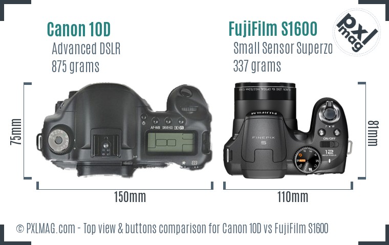 Canon 10D vs FujiFilm S1600 top view buttons comparison