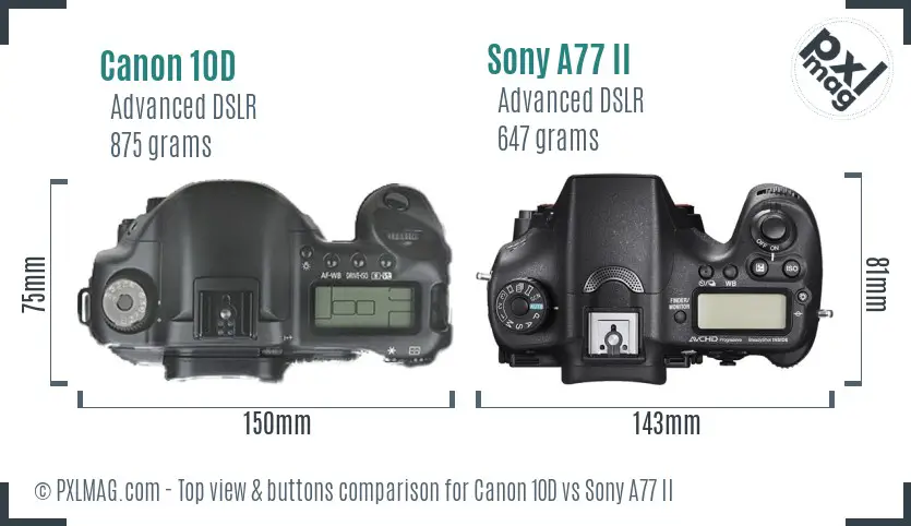 Canon 10D vs Sony A77 II top view buttons comparison