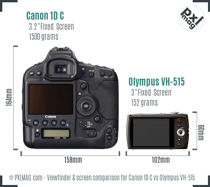 Canon 1D C vs Olympus VH-515 Screen and Viewfinder comparison