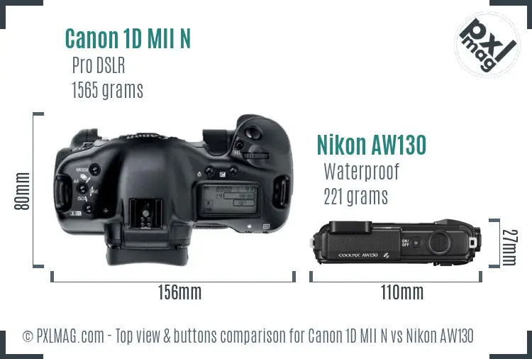 Canon 1D MII N vs Nikon AW130 top view buttons comparison Canon 1D MII N vs Nikon AW130 top view buttons comparison