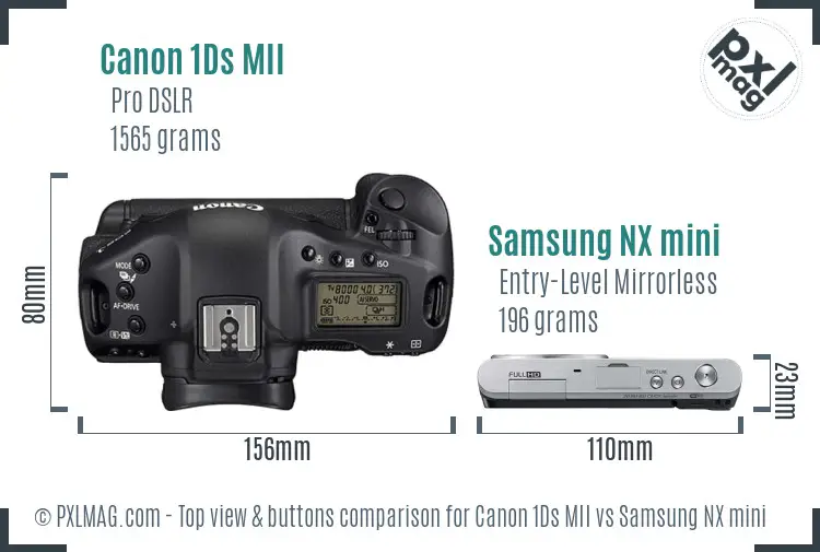 Canon 1Ds MII vs Samsung NX mini top view buttons comparison