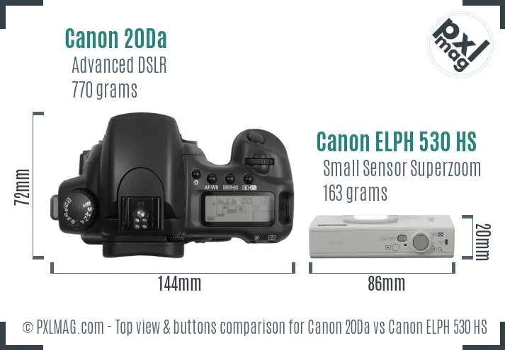 Canon 20Da vs Canon ELPH 530 HS top view buttons comparison