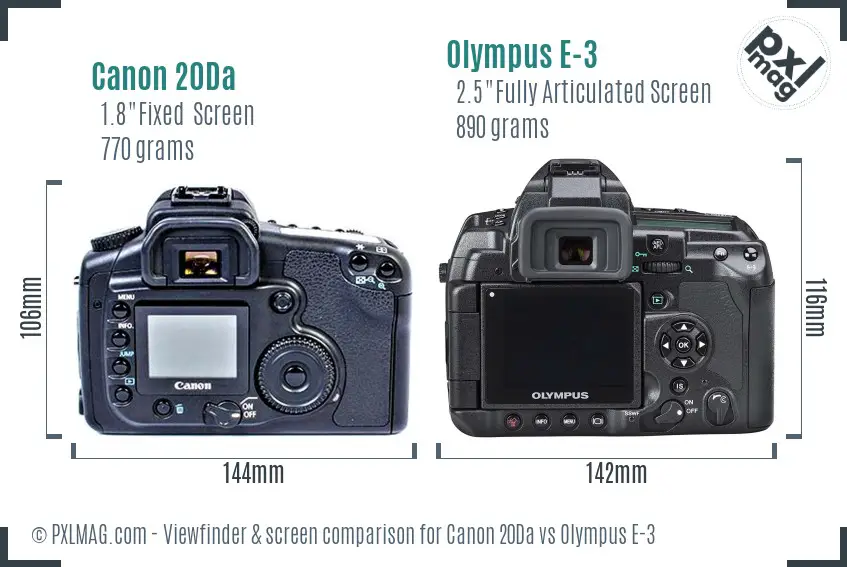 Canon 20Da vs Olympus E-3 Screen and Viewfinder comparison Canon 20Da vs Olympus E-3 Screen and Viewfinder comparison