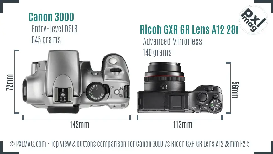 Canon 300D vs Ricoh GXR GR Lens A12 28mm F2.5 top view buttons comparison