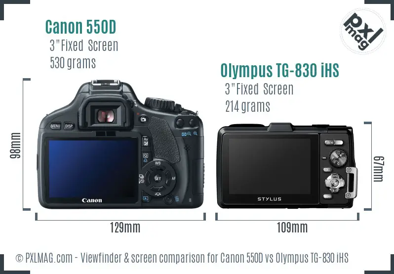 Canon 550D vs Olympus TG-830 iHS Screen and Viewfinder comparison