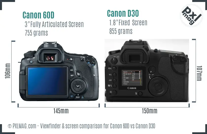 Canon 60D vs Canon D30 Screen and Viewfinder comparison