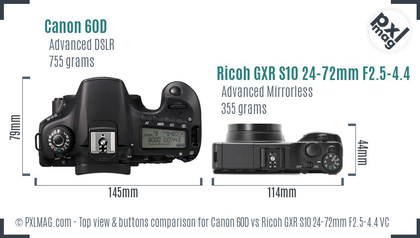 Canon 60D vs Ricoh GXR S10 24-72mm F2.5-4.4 VC top view buttons comparison