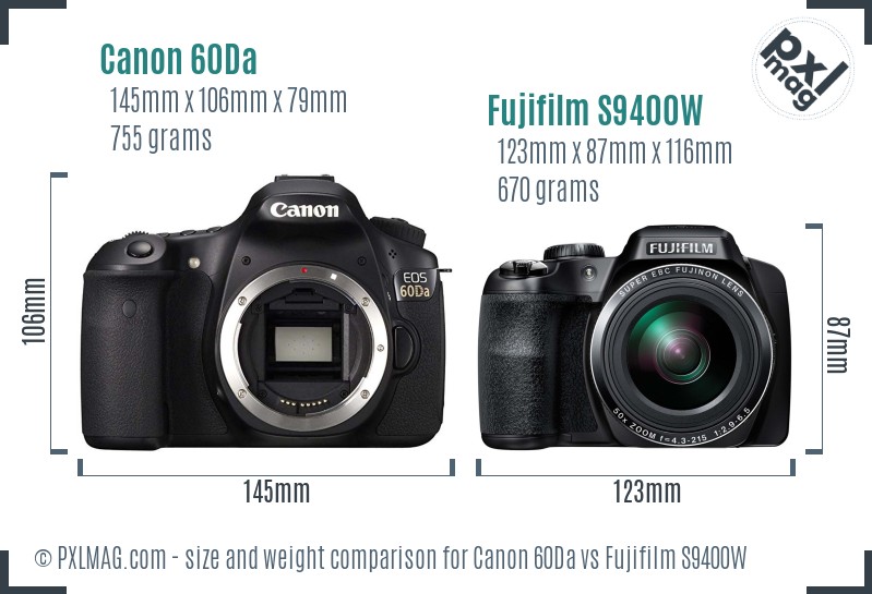Canon 60Da vs Fujifilm S9400W size comparison