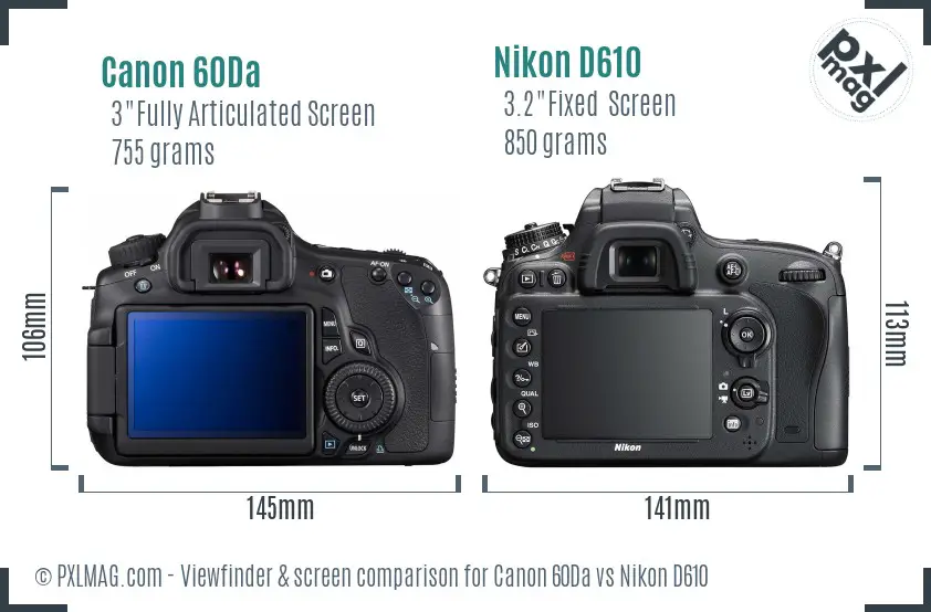 Canon 60Da vs Nikon D610 Screen and Viewfinder comparison