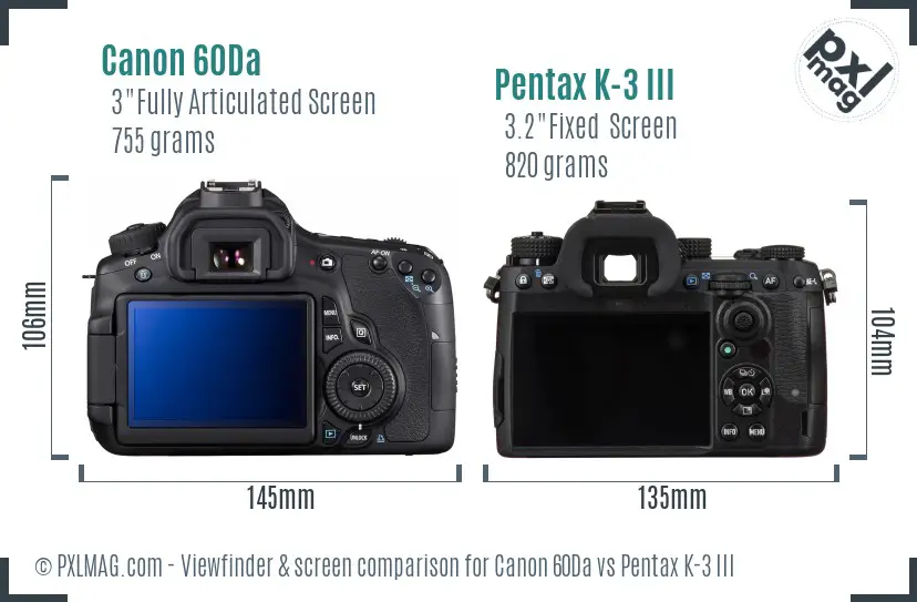 Canon 60Da vs Pentax K-3 III Screen and Viewfinder comparison