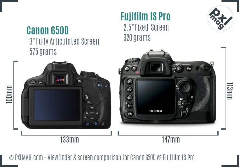 Canon 650D vs Fujifilm IS Pro Screen and Viewfinder comparison Canon 650D vs Fujifilm IS Pro Screen and Viewfinder comparison