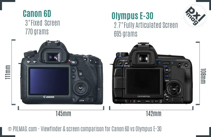 Canon 6D vs Olympus E-30 Screen and Viewfinder comparison