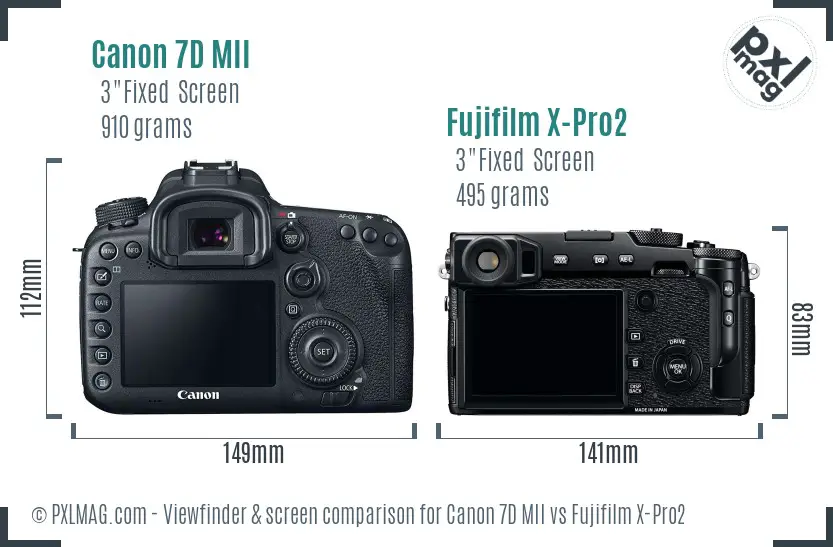 Canon 7D MII vs Fujifilm X-Pro2 Screen and Viewfinder comparison Canon 7D MII vs Fujifilm X-Pro2 Screen and Viewfinder comparison