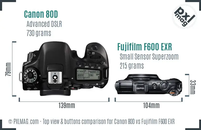 Canon 80D vs Fujifilm F600 EXR top view buttons comparison Canon 80D vs Fujifilm F600 EXR top view buttons comparison