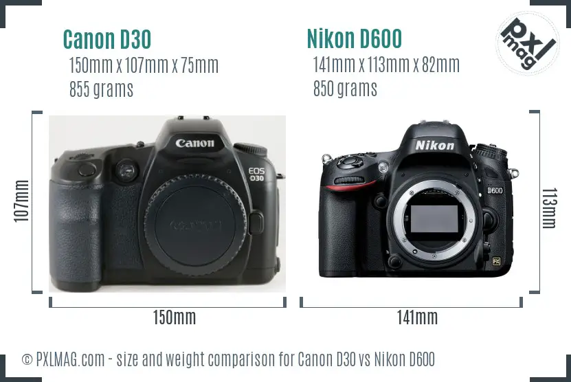 Canon D30 vs Nikon D600 size comparison Canon D30 vs Nikon D600 size comparison
