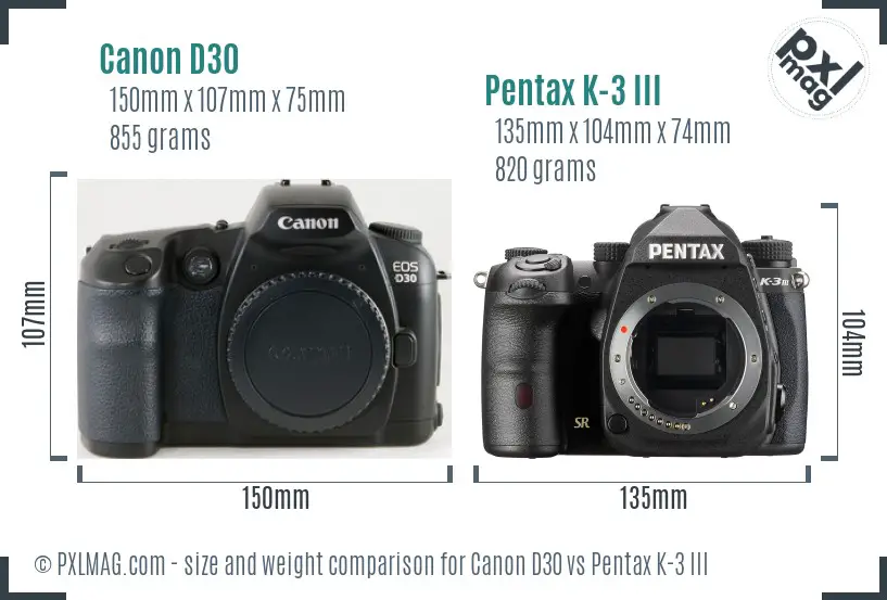 Canon D30 vs Pentax K-3 III size comparison