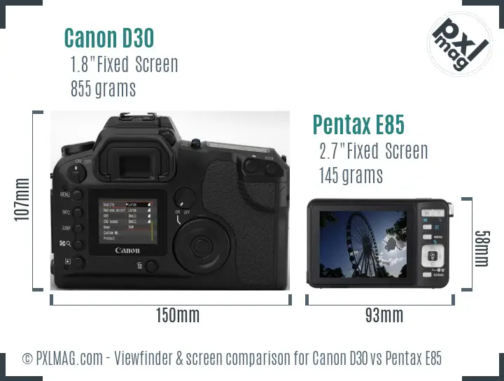 Canon D30 vs Pentax E85 Screen and Viewfinder comparison