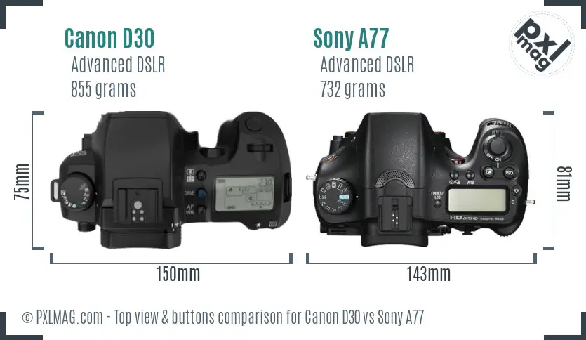 Canon D30 vs Sony A77 top view buttons comparison