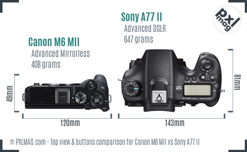 Canon M6 MII vs Sony A77 II top view buttons comparison