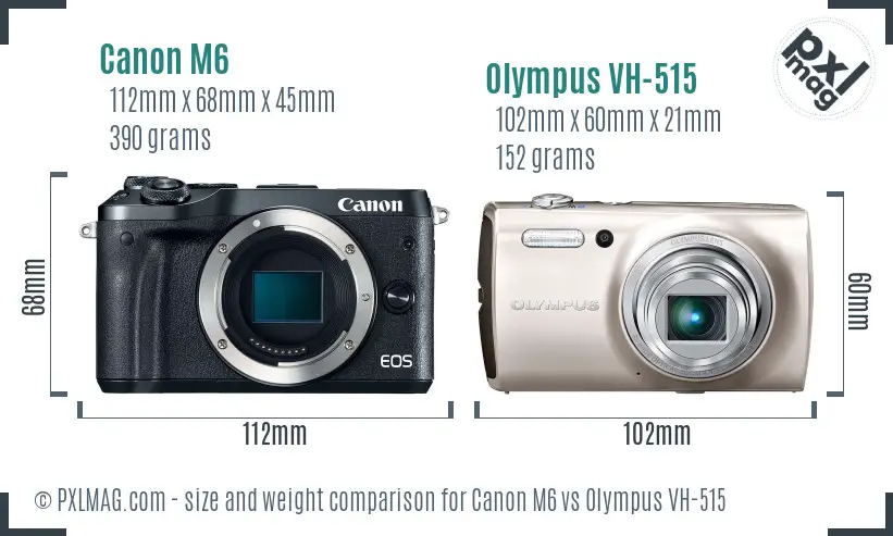 Canon M6 vs Olympus VH-515 size comparison