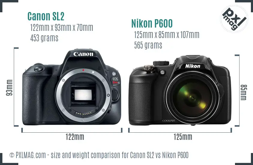 Canon SL2 vs Nikon P600 size comparison