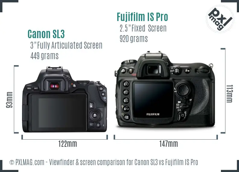Canon SL3 vs Fujifilm IS Pro Screen and Viewfinder comparison Canon SL3 vs Fujifilm IS Pro Screen and Viewfinder comparison