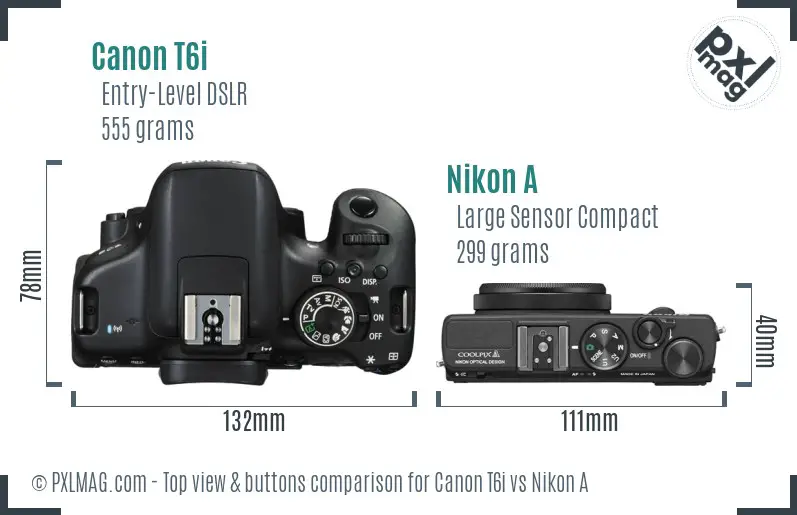 Canon T6i vs Nikon A top view buttons comparison Canon T6i vs Nikon A top view buttons comparison