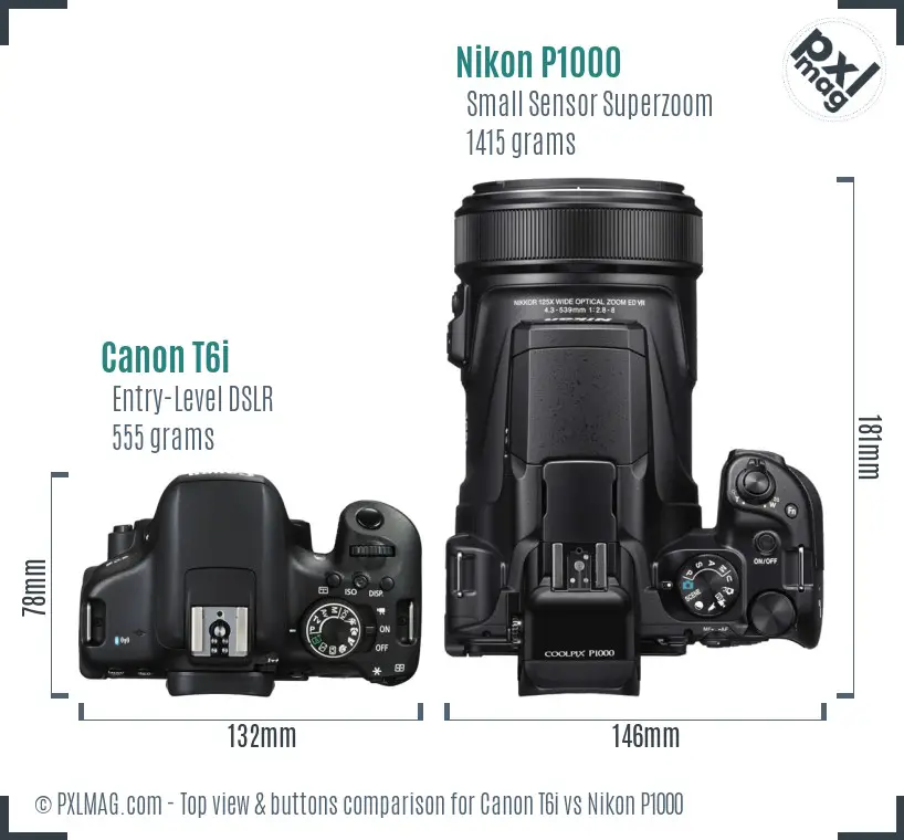 Canon T6i vs Nikon P1000 top view buttons comparison