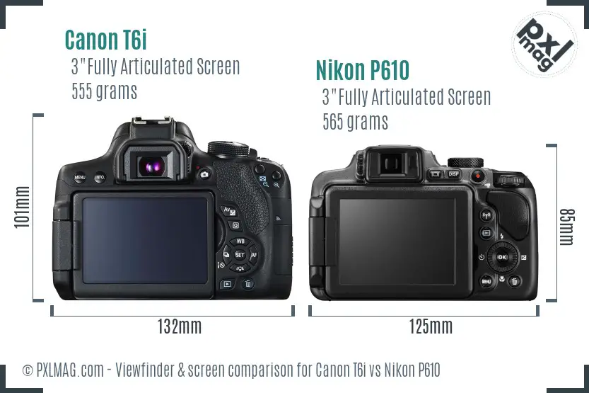 Canon T6i vs Nikon P610 Screen and Viewfinder comparison Canon T6i vs Nikon P610 Screen and Viewfinder comparison