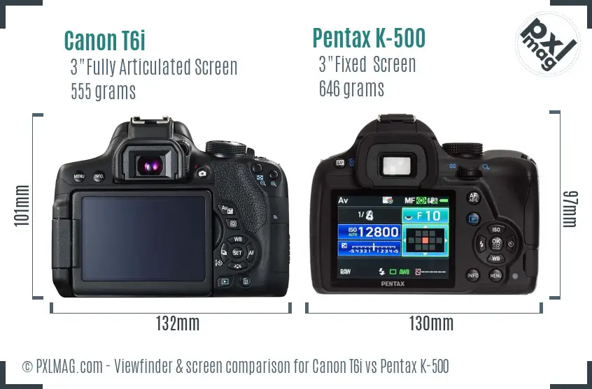 Canon T6i vs Pentax K-500 Screen and Viewfinder comparison