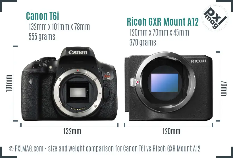 Canon T6i vs Ricoh GXR Mount A12 size comparison Canon T6i vs Ricoh GXR Mount A12 size comparison
