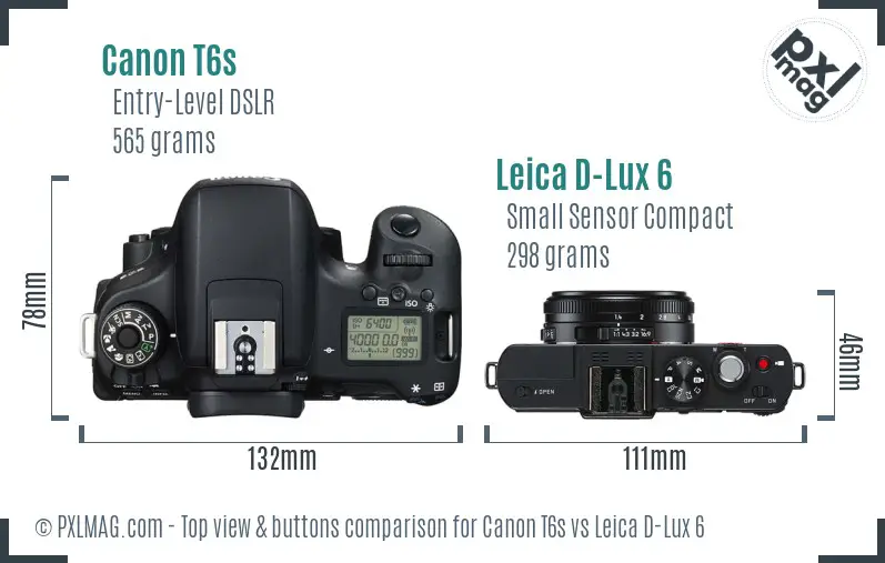 Canon T6s vs Leica D-Lux 6 top view buttons comparison