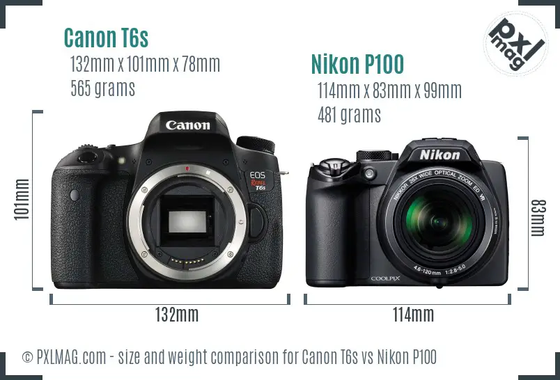 Canon T6s vs Nikon P100 size comparison