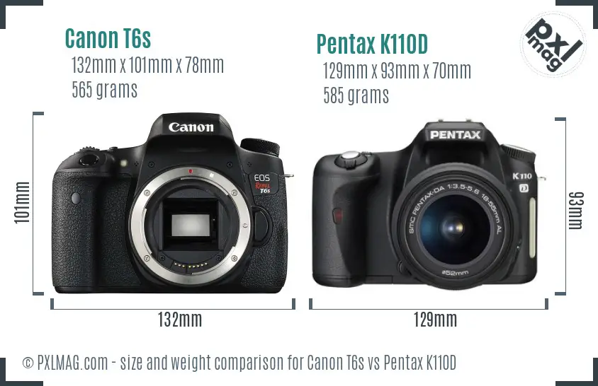 Canon T6s vs Pentax K110D size comparison