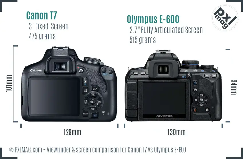 Canon T7 vs Olympus E-600 Screen and Viewfinder comparison