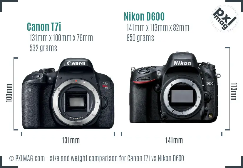 Canon T7i vs Nikon D600 size comparison