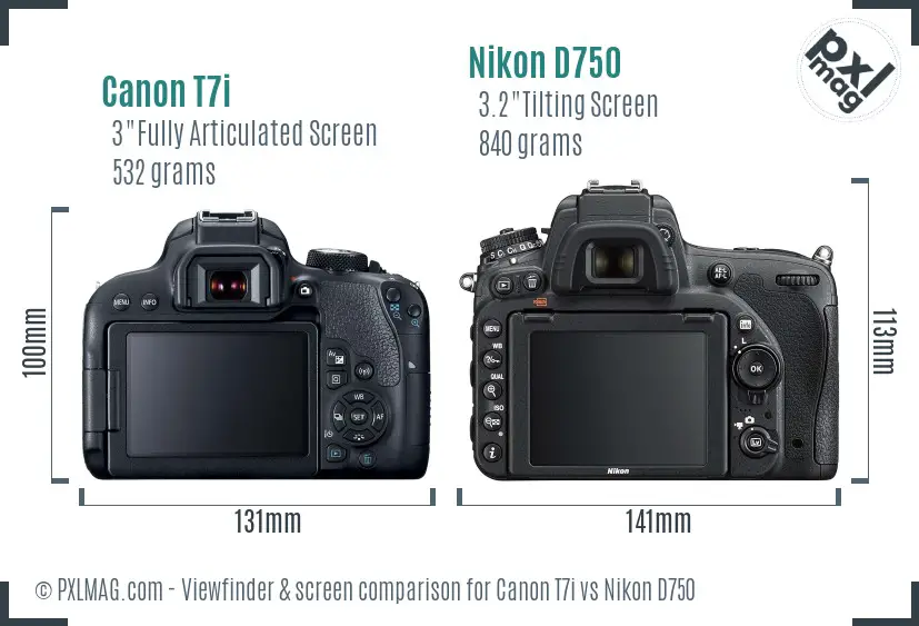 Canon T7i vs Nikon D750 Screen and Viewfinder comparison