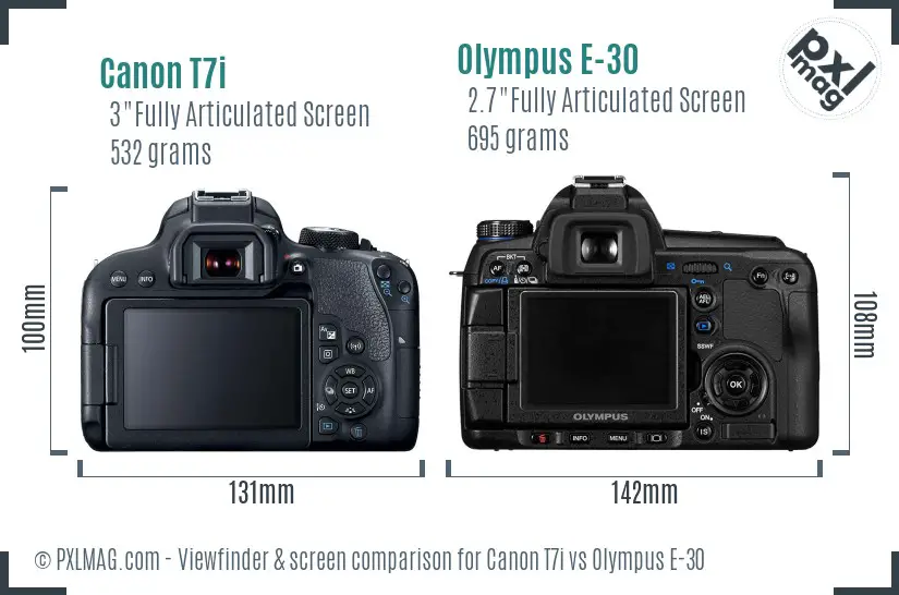 Canon T7i vs Olympus E-30 Screen and Viewfinder comparison
