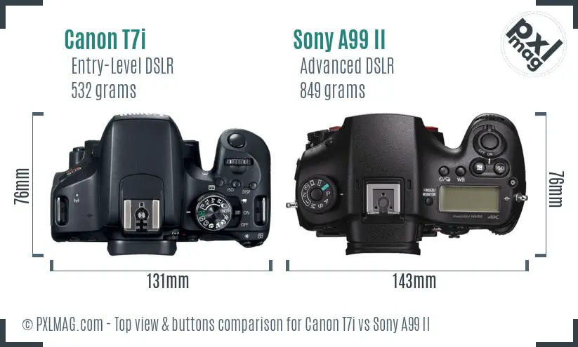 Canon T7i vs Sony A99 II top view buttons comparison