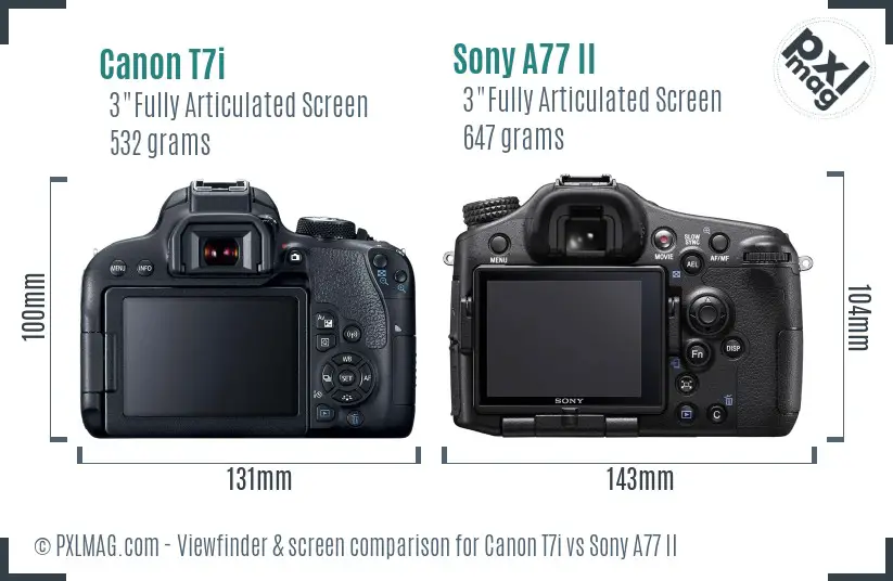 Canon T7i vs Sony A77 II Screen and Viewfinder comparison Canon T7i vs Sony A77 II Screen and Viewfinder comparison