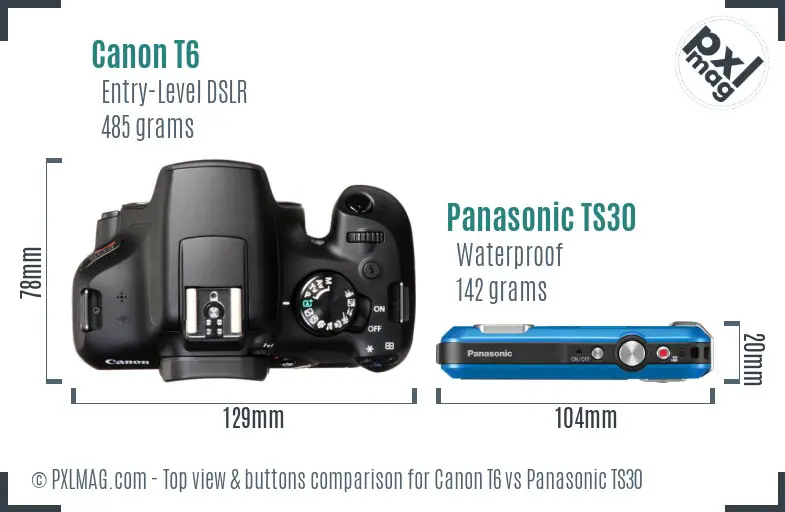 Canon T6 vs Panasonic TS30 top view buttons comparison