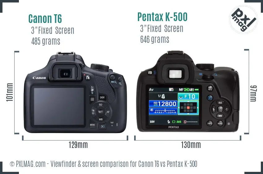 Canon T6 vs Pentax K-500 Screen and Viewfinder comparison
