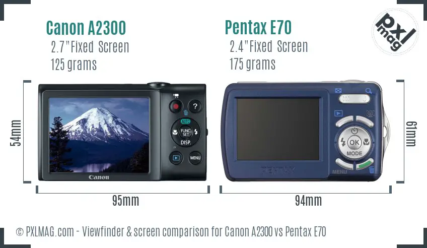 Canon A2300 vs Pentax E70 Screen and Viewfinder comparison