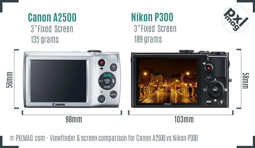 Canon A2500 vs Nikon P300 Screen and Viewfinder comparison