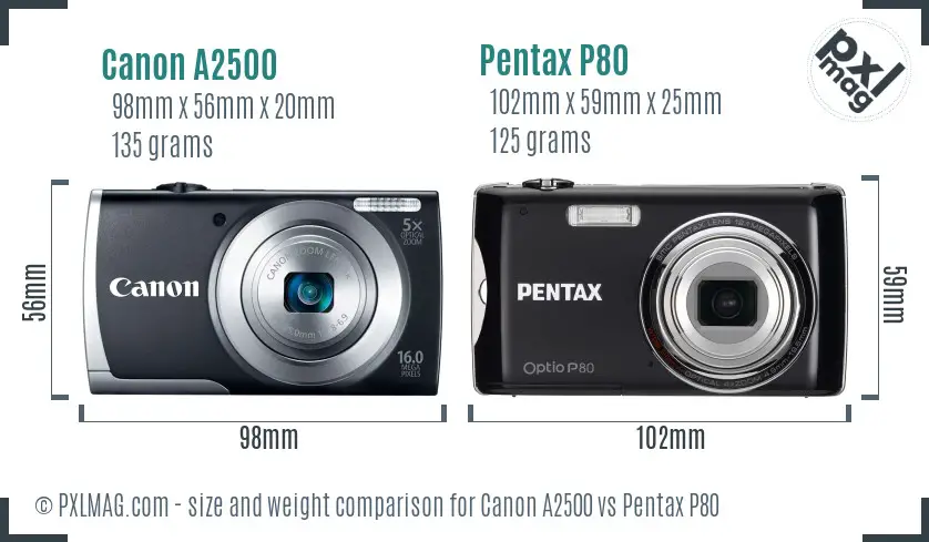 Canon A2500 vs Pentax P80 size comparison