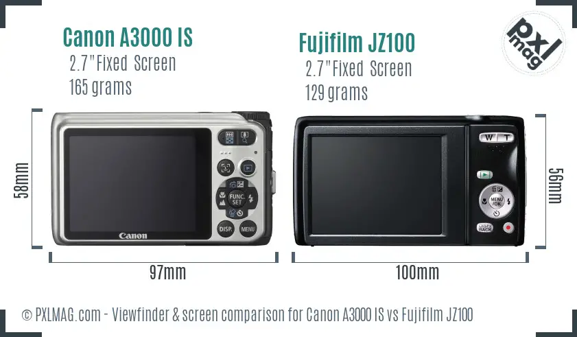 Canon A3000 IS vs Fujifilm JZ100 Screen and Viewfinder comparison Canon A3000 IS vs Fujifilm JZ100 Screen and Viewfinder comparison