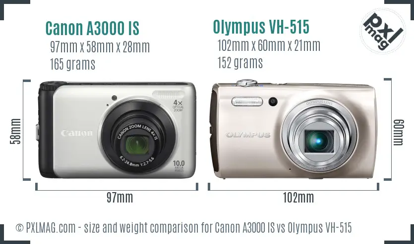 Canon A3000 IS vs Olympus VH-515 size comparison Canon A3000 IS vs Olympus VH-515 size comparison